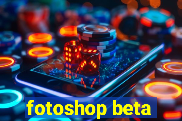 fotoshop beta